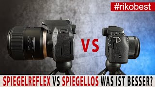 SPIEGELREFLEX VS SPIEGELLOS welches Kamerasystem ist besser für Fotografie Umsteiger und Einsteiger [upl. by Ishii702]