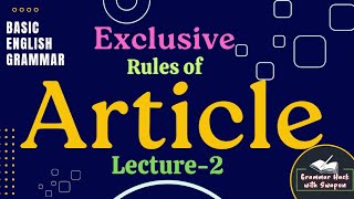 Exclusive Rules of Article Lecture2 [upl. by Ahsieym]