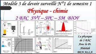 Modèle 3 de devoir surveillé physiquechimie N1 de S1 pour 2 BAC نموذج فرض محروس 1 الدورة الأولى [upl. by Amos351]