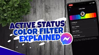 Change Active Status Color with Facebook Messengers Color Filter  Explained [upl. by Gerrie]