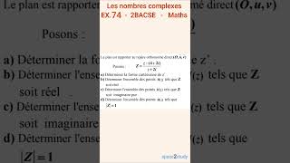 Exercice 74 Les nombres complexes 2BACSE [upl. by Steward]