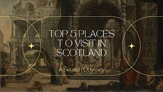 Top 5 Places to Visit in Scotland [upl. by Isadora]