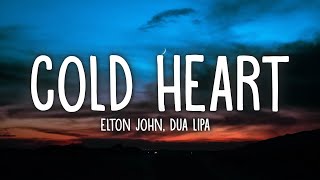 Elton John Dua Lipa  Cold Heart Lyrics PNAU Remix [upl. by Llertnahs]