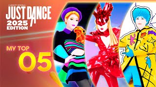 Just Dance 2025 Edition  My TOP 5 so far  Official Song List Ranking [upl. by Aneel]