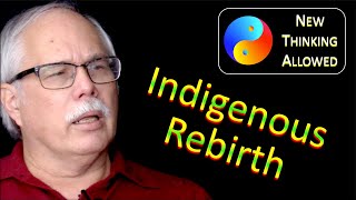 Classic Reboot Reincarnation in Tribal Societies with Jim Matlock [upl. by Ashli612]