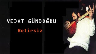 Vedat Gündoğdu  Ayrılık Vakti UH [upl. by Devlen401]