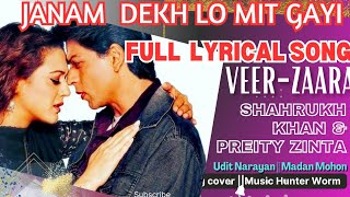 Janam Dekh Lo Song  VeerZaara Udit Narayan Javed Akthar Shah Rukh Khan amp Preity Zinta  HD Song [upl. by Stephan]