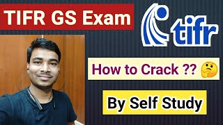 TIFR GS Exam Preparation Tips and Strategies  TIFR  My Experience  How to crack by Self study [upl. by Hoffman]