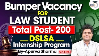 DSLSA Summer Internship  Bumper Vacancy for Law Student  Total Post 200 [upl. by Enirroc897]