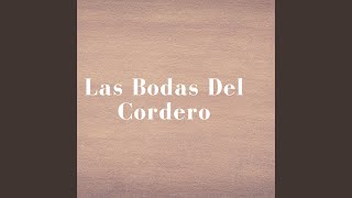 Las Bodas del Cordero [upl. by Shah754]