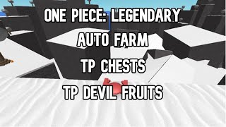 Roblox One piece Legendary HackScript Auto Farm TP Chest Tp DF AND MORE [upl. by Kimble894]