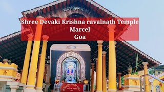 Shree Devaki Krishna Ravalnath Temple Marcel Goa देवकी कृष्ण ದೇವಕಿ ಕೃಷ್ಣ ರಾವಳ್ನಾಥ್ ಗೋವಾ [upl. by Annaehr]