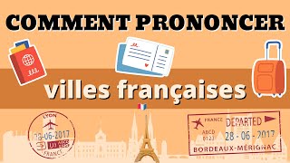 Comment prononcer  les villes françaises [upl. by Hegyera]