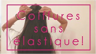 Tuto coiffure 2 coiffures sans élastique [upl. by Gillian]