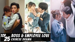 Top 25 Best Boss amp Employee Love in Chinese Drama  CDrama [upl. by Eelanej]