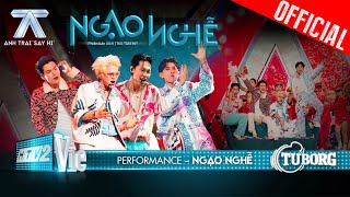 NGẠO NGHỄ  Atus Isaac RHYDER HURRYKNG  Anh Trai Say Hi Performance [upl. by Magocsi]