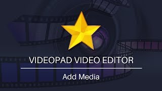 How to Add Media  VideoPad Video Editing Tutorial [upl. by Christye]