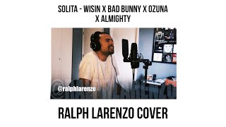 Ozuna x Bad Bunny x Wisin x Almighty  Solita English Cover [upl. by Heyer]