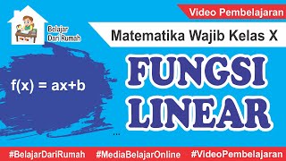 Fungsi Linear  Matematika Wajib Kelas X [upl. by Ylrebmi]