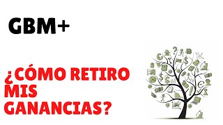 ¿Cómo retirar las ganancias de tus inversiones en GBM u otros brokers o casas de bolsa GBMmx [upl. by Razaile]