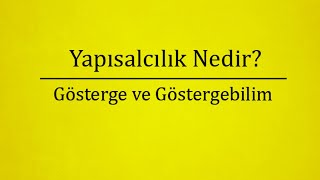 Yapısalcılık Nedir [upl. by Plusch]