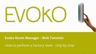 How to perform a factory reset of the Evoko Room Manager [upl. by Zebedee]