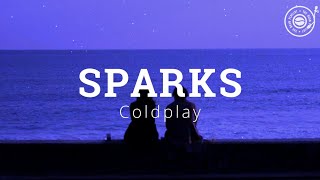 Sparks  Coldplay LYRICS Slowed amp Reverb [upl. by Knobloch]