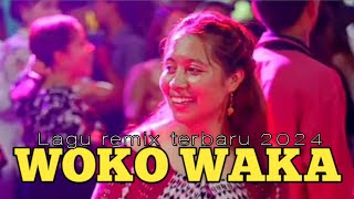 LAGU REMIX TERBARU 2024  WOKO WAKA  EMAN REMIXER 🌴 [upl. by Lettig669]