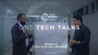 HCI For Beginners  Tech Talks  Episode 01  Digital Network Solution [upl. by Amairam]