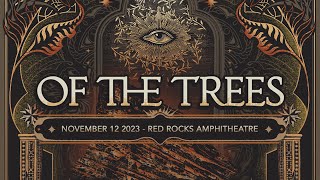 Of The Trees  Live  Red Rocks Amphitheatre 2023 Full Set [upl. by Clarissa]