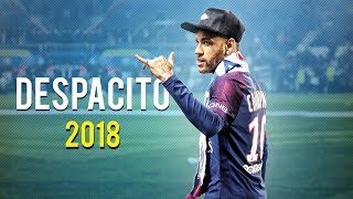 Neymar Jr ● Luis Fonsi  Despacito ft Daddy Yankee ● Skills Assists amp Goals 2018  HD [upl. by Osrock]