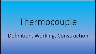 Thermocouple  Temperature Sensor  Temperature Transducer [upl. by Jake798]