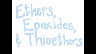 112 CHM2211 Recognizing Ether Epoxide and Thioether Groups [upl. by Editha927]