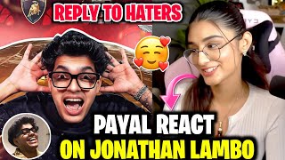 Payal React On JONATHAN Lambo🔥 Reply Getting Hate 😨 [upl. by Clyde916]