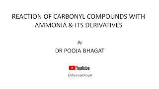 Reaction of Carbonyl Compounds with Ammonia and its Derivatives [upl. by Shanna709]