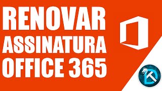 Como renovar assinatura do Office 365 Microsoft 365 [upl. by Helsell]