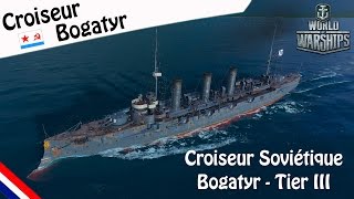 World Of Warships  Découverte Croiseurs Soviétique Bogatyr  Gameplay FR [upl. by Kentiga]