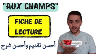 Aux Champs  Fiche de lecture أجي تفهم [upl. by Ahseet]