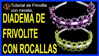 💜 DIADEMA DE FRIVOLITE 🧵 CON ROCALLAS🌟 [upl. by Marvel793]