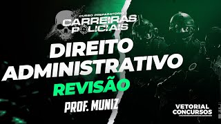 Direito Administrativo  Revisão  ProfMuniz [upl. by Tenenbaum532]