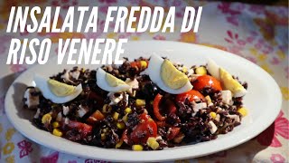 Insalata fredda di riso Venere  ricetta facile e veloce [upl. by Juakn403]