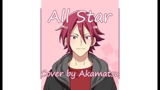 SONG COVER quotAll Starquot sung by Akamatsu [upl. by Koralie]