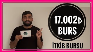 17002₺ BURS İTKİB KARŞILIKSIZ BURS HANGİ BÖLÜMLERE İTKİB BURSU VERİLİR GERİ ÖDEMESİZ BURS [upl. by Artemas]