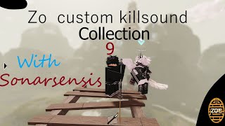 ZO ぞ Custom Kill Sound Collection 9 FeatSonarsensis [upl. by Taber]