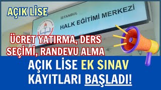 Açık Lise Ek Sınav Kayıt İşlemleri Başladı Kayıt Yenileme Ders Seçimi Randevu Alma Nasıl Yapılır [upl. by Nertie]