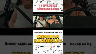 Koparan Kardeşler  Teaser 13 Eylülde Sinemalarda [upl. by Edmea946]