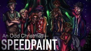 An Odd Christmas  SPEEDPAINT  Happy Holidays [upl. by Ferullo]