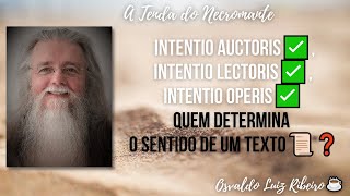 74 Intentio auctoris✅ intentio lectoris✅ intentio operis✅ quem determina o sentido de um texto📜❓ [upl. by Peterson]