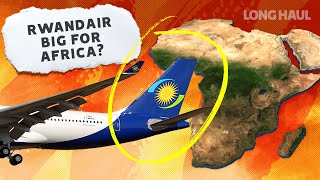 Will RwandAir Be The Next Big African Airline [upl. by Grayson]