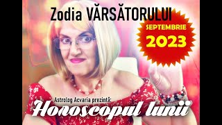 VARSATOR ♒ Relax  Pasiune  Studiu⭐Horoscopul lunii SEPTEMBRIE 2023 [upl. by Leirbaj]